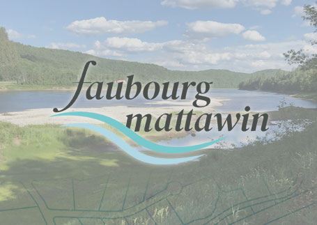 Faubourg Mattawin